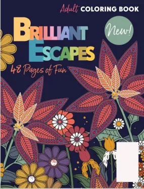 Brilliant Escapes - Landscapes, Animals, & Scenery Coloring Book: 48 Pages of Intricate Designs To Distract & Relax As You Enjoy this Adult Coloring Book